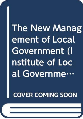 Book The New Management of Local Government (Institute of Local Government Studies) free