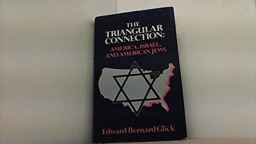 Book The triangular connection: America, Israel, and American Jews free