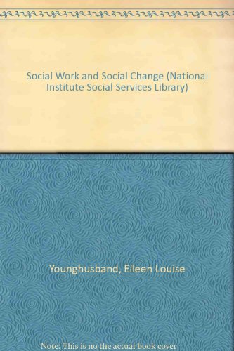 Book Social Work and Social Change (National Institute Social Services Library) free