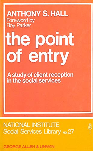 Book The Point of Entry: A Study of Client Reception in the Social Services free