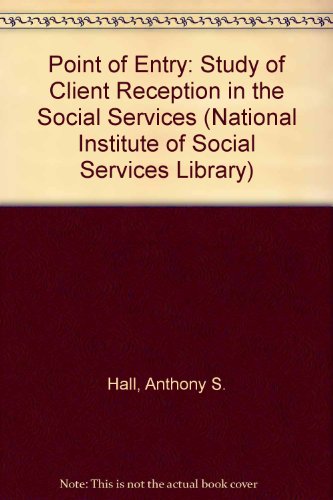 Book The point of entry: A study of client reception in the social services (National Institute social services library) free