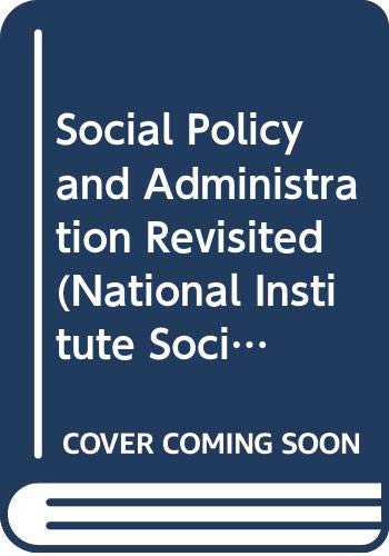 Book Social policy and administration revisited: Studies in the development of social services at the local level (National Institute social services library) free