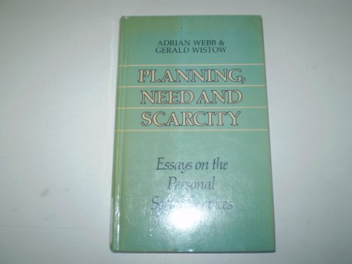 Book Planning, Need and Scarcity: Essays on the Personal Social Services free
