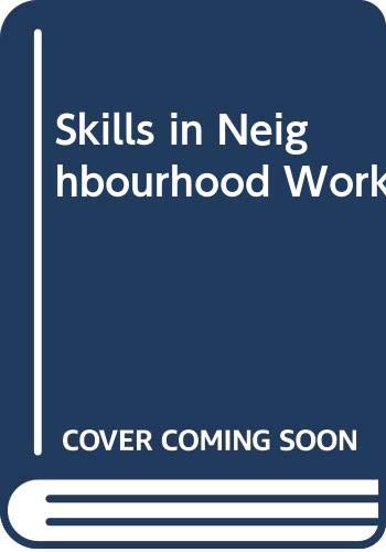 Book Skills In Neighbourhood Work (national Institute Social Services Library) free