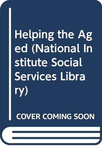 Book Helping The Aged (national Institute Social Services Library) free