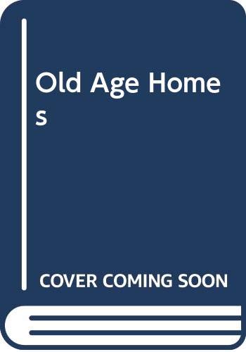 Book Old Age Homes (national Institute Social Services Library) free