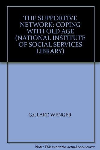 Book The Supportive Network: Coping with Old Age (National Institute of Social Services Library) free