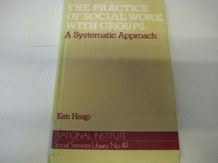 Book Practice of Social Work With Groups: A Systematic Approach (National Institute Social Services Library No 49) free