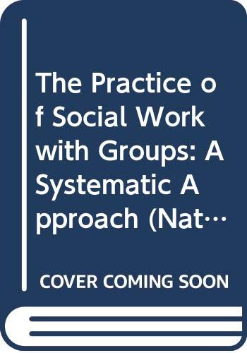 Book Practice of Social Work With Groups: Systematic Approach (National Institute Social Services Library No 49) (National Institute of Social Services Library) free