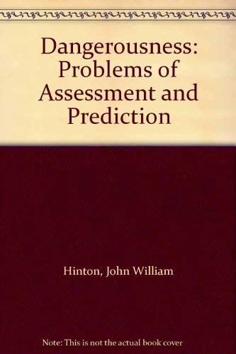 Book Dangerousness: Problems of Assessment and Prediction free
