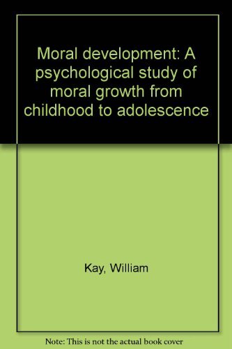 Book Moral development: A psychological study of moral growth from childhood to adolescence; free
