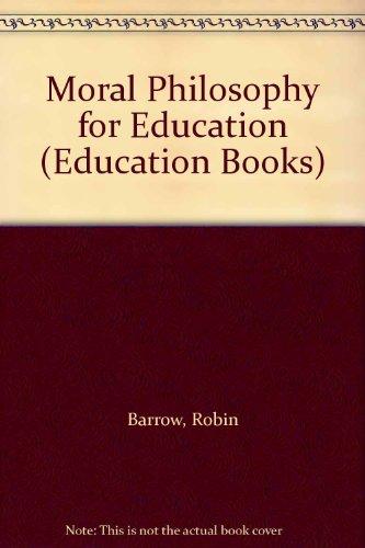 Book Moral Philosophy for Education (Unwin Educ Bks) free