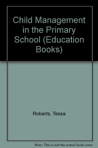 Book Child management in the primary school (Unwin education books) free