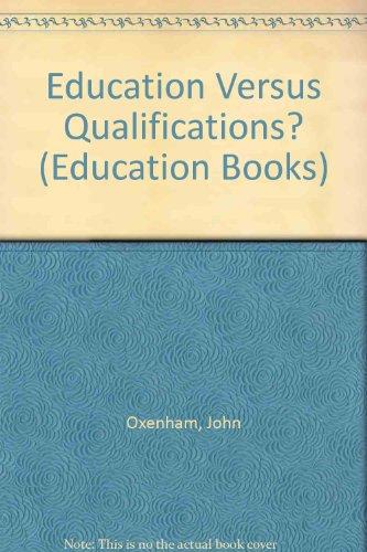 Book Education Versus Qualifications?: A Study Of Relationships Between Education, Selection For Employment And The Productivity Of Labour (education Books) free