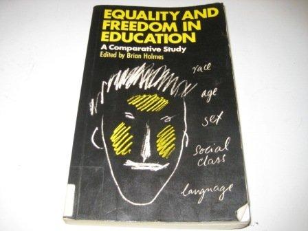 Book Equality and Freedom in Education: A Comparative Study free