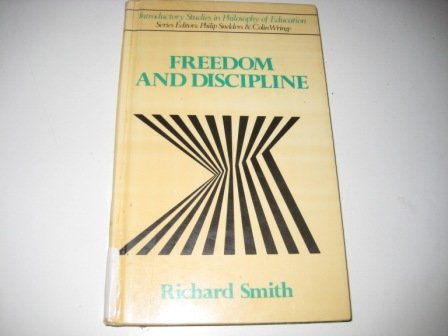 Book Freedom And Discipline (introductory Studies In Philosophy Of Education) free