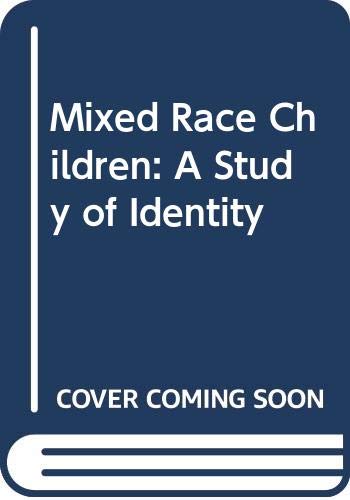 Book Mixed Race Children: A Study of Identity free