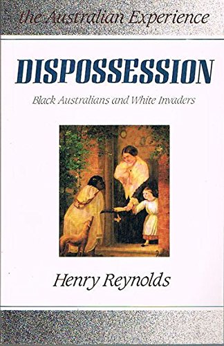 Book Dispossession: Black Australians and White Invaders free