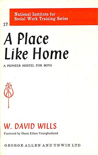 Book A place like home: A hostel for disturbed adolescents, (National Institute for Social Work Training. Publications, no. 17) free