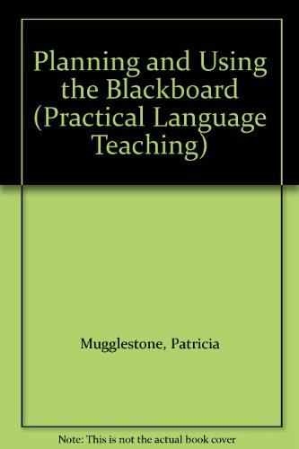 Book Planning and using the blackboard (Practical language teaching) free