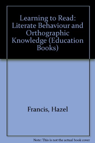 Book Learning to Read: Literate Behaviour and Orthographic Knowledge free