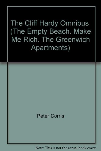 Book The Cliff Hardy Omnibus (the Empty Beach. Make Me Rich. The Greenwich Apartments) free