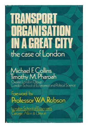 Book Transport organisation in a great city;: The case of London free