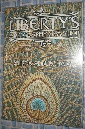 Book Liberty's: A Biography of a Shop free Book Liberty's: A Biography of a Shop free
