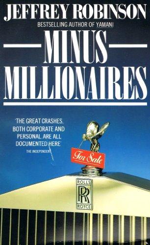 Book Minus Millionaires, Or, How to Blow a Fortune free