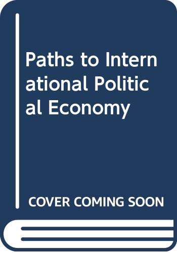 Book Paths To International Political Economy free