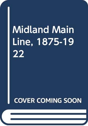 Book The Midland main line, 1875-1922 free