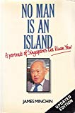 Book No Man Is an Island: A Portrait of Singapore's Lee Kuan Yew free