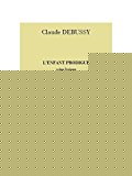 Book Partitions classique DURAND DEBUSSY C. - ENFANT PRODIGUE - CHANT ET PIANO Voix solo, piano free