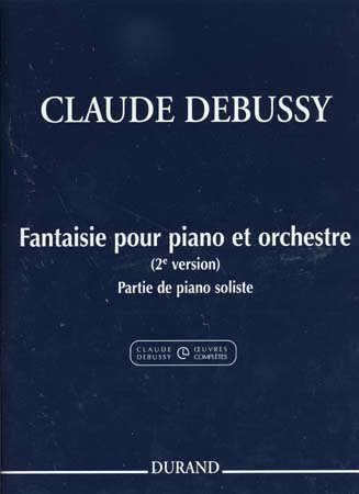 Book Partitions classique DURAND DEBUSSY C. - FANTAISIE POUR PIANO ET ORCHESTRE Piano free