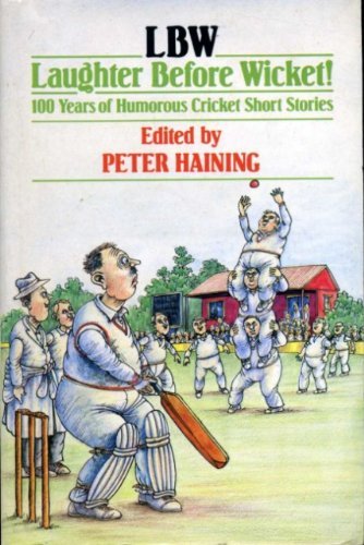 Book Lbw - Laughter Before Wicket: 100 Years Of Humorous Cricket Short Stories free