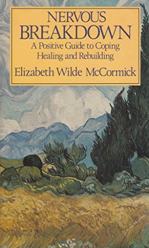 Book Nervous Breakdown: A Positive Guide to Coping, Healing and Rebuilding free