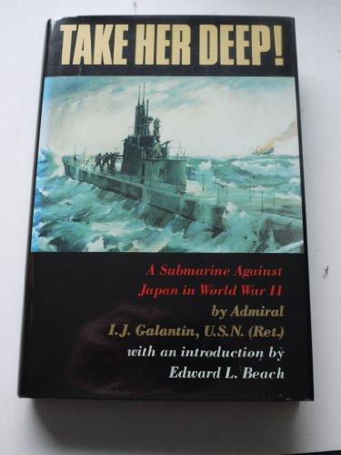 Book TAKE HER DEEP: SUBMARINE AGAINST JAPAN IN WORLD WAR II free