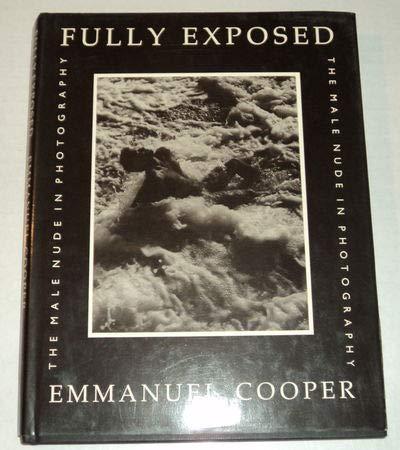 Book Fully Exposed: The Male Nude in Photography free
