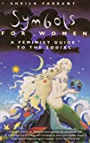Book Symbols for Women: A Feminist Guide to the Zodiac free