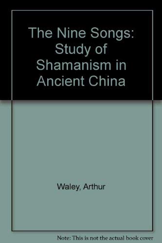 Book The Nine Songs: A Study of Shamanism in Ancient China free