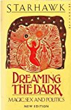 Book Dreaming the Dark: Magic, Sex and Politics (Mandala Books) free