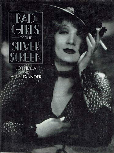 Book Bad Girls of the Silver Screen free