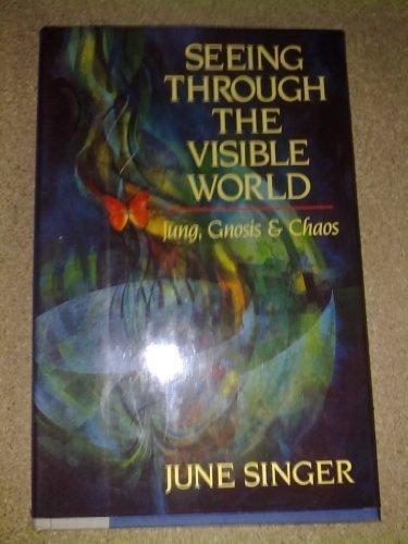 Book Seeing through the visible world: Jung, gnosis, and chaos free