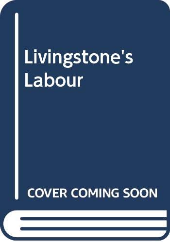 Book Livingstone's Labour: A Programme for the Nineties free