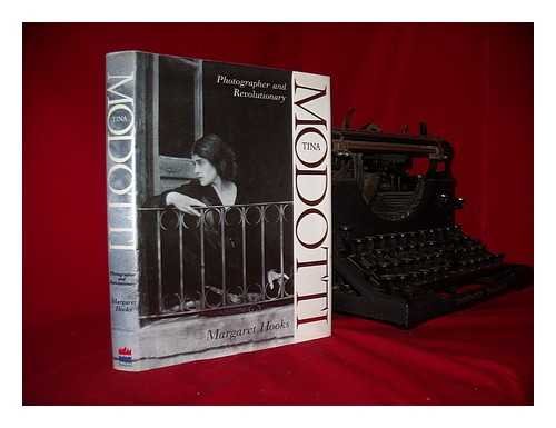 Book Tina Modotti Photographer and Revolutionary. free