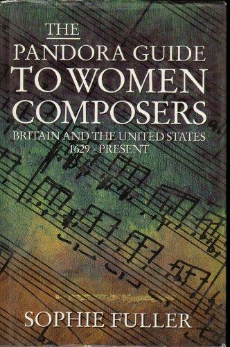 Book The Pandora Guide to Women Composers: Britain and the United States 1629-Present free