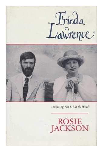Book Frieda Lawrence: Including Not I, but the Wind and Other Autobiographical Writings free