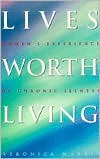 Book Lives Worth Living: Women's Experience of Chronic Illness free