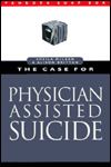 Book The Case for Physician-Assisted Suicide (Pandora Soap Box series) free