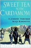 Book Sweet Tea with Cardamom: A Journey Through Iraqi Kurdistan free